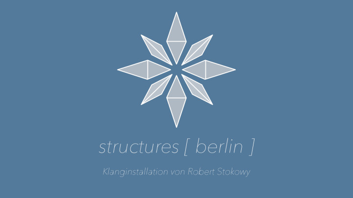 Bild für Robert Stokowy – structures [ berlin ]